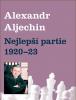 Nejlepší partie 1920-1923 /Alexander Alechin/