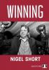 Winning (hardcover) by Nigel Short