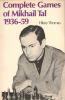 Complete Games of Mikhail Tal 1936-59