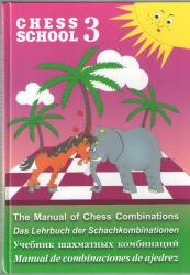 Šachová škola 3 Manuál šachových kombinácií