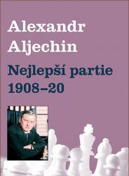 Nejlepší partie 1908-1920 /Alexander Alechin/