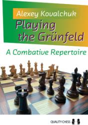 Playing the Grunfeld by Alexey Kovalchuk /Hardcover/