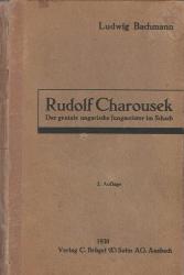 Rudolf Charousek Der geniale ungarische Jungmeister im Schach