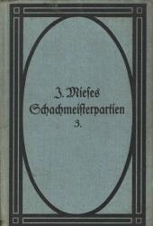J.Mieses  Schachmeisterpartien 3.