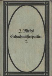 J.Mieses Schachmeisterpartien 2.